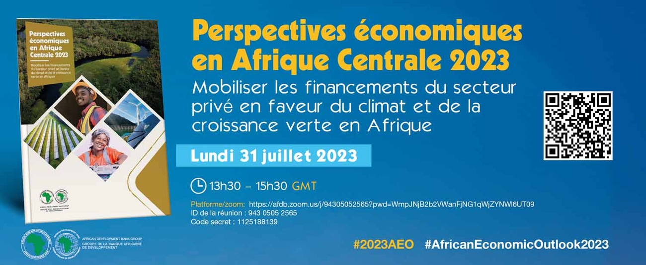 La BAD lance ce lundi en visioconférence les Perspectives économiques régionales 2023 pour l’Afrique centrale