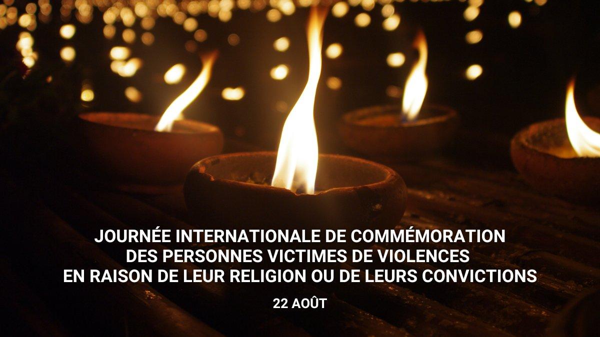 Journée internationale de commémoration des personnes victimes de violences en raison de leur religion ou conviction : L’ONU appelle à poursuivre le combat