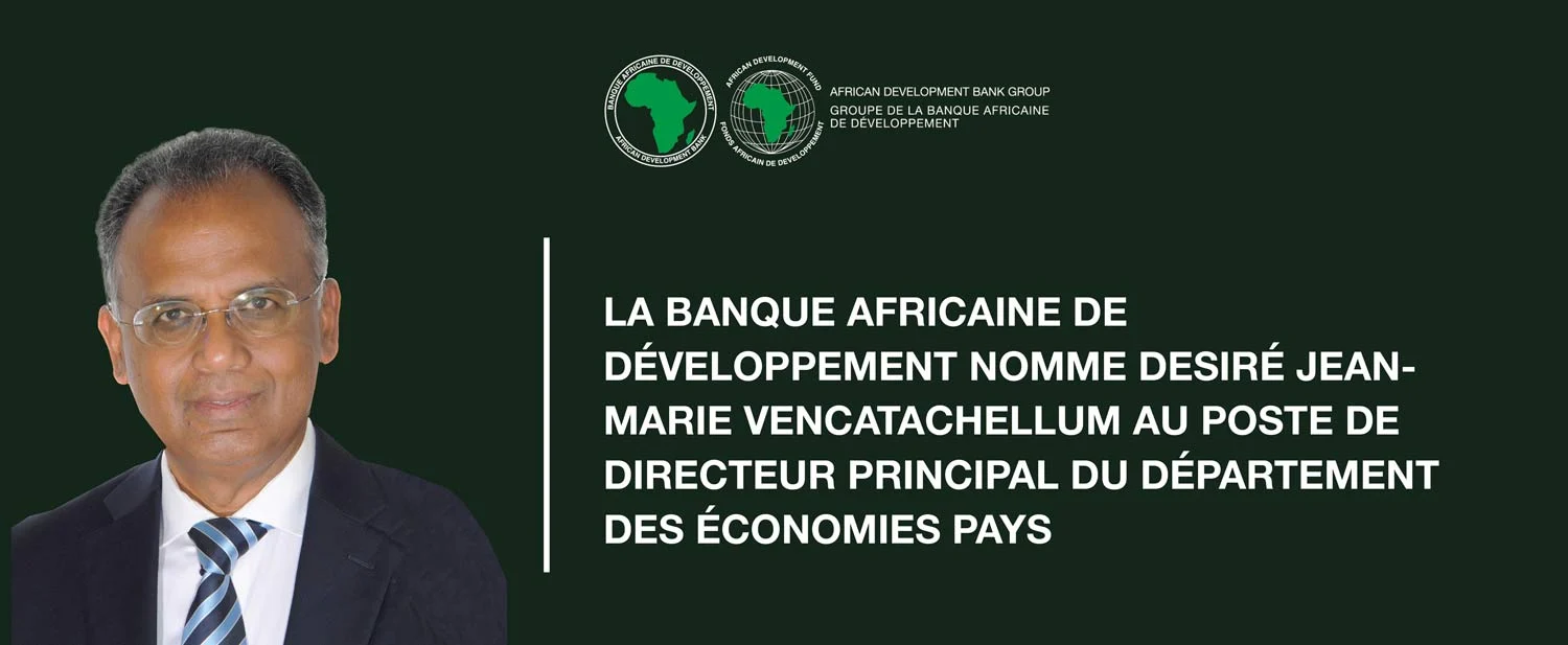La BAD nomme le mauricien Desiré Jean-Marie Vencatachellum au poste de directeur principal du Département des économies pays