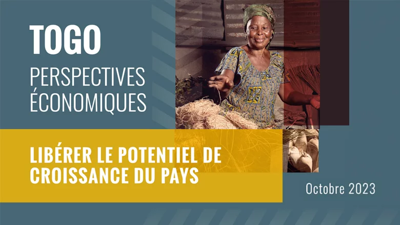 La Banque mondiale publie un nouveau rapport sur les perspectives économiques du Togo