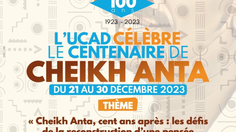 Sénégal : L’UCAD, la plus grande Université francophone d’Afrique, célèbre le centenaire de la naissance de son parrain Cheikh Anta Diop 