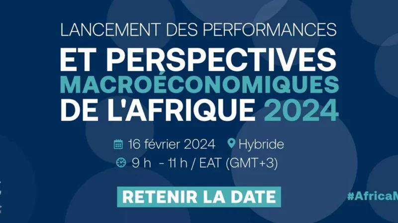 La BAD lance ce vendredi, son rapport «Performances et perspectives macroéconomiques de l’Afrique 2024»