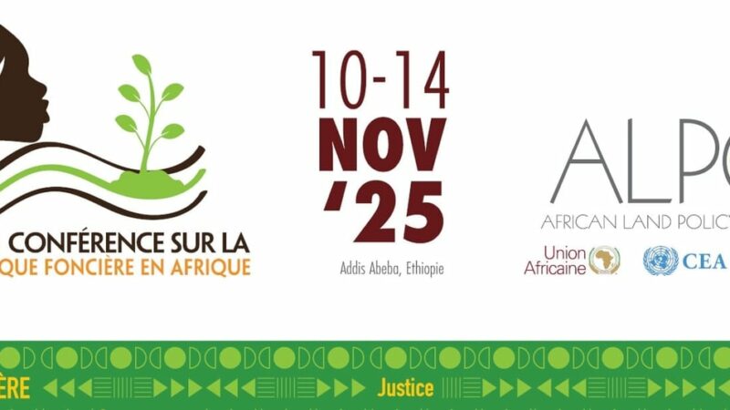 Ouverture ce lundi à Addis-Abeba, de la Conférence sur les politiques foncières en Afrique 2025
