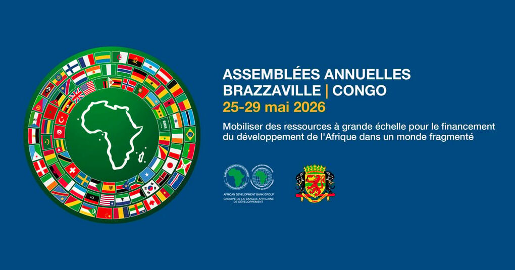 La BAD ouvre ses Assemblées annuelles 2026 à Brazzaville et écarte tout risque d’Ebola